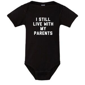 Baby Black One-Piece Bodysuit with 'I Still Live With My Parents'